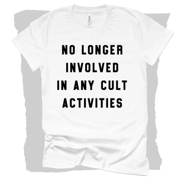 No Longer Involved in any Cult Activities